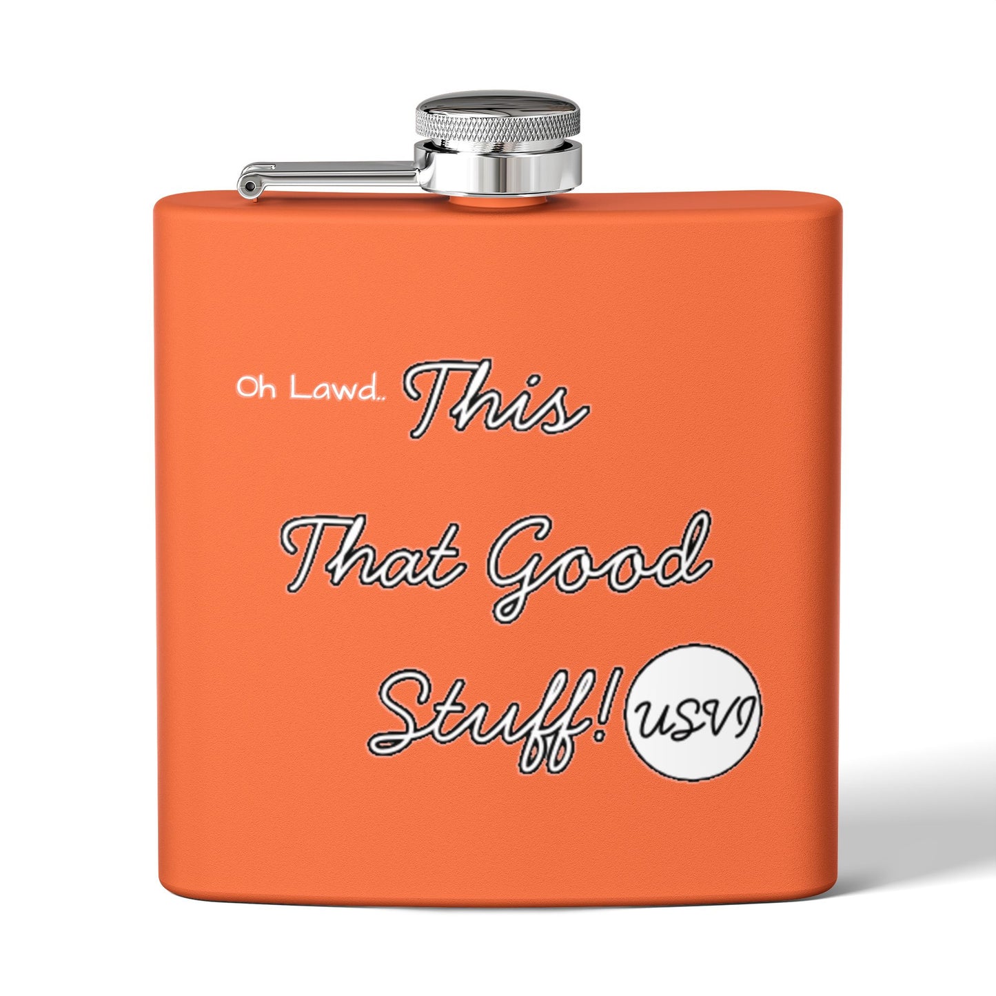 "Oh Lawd This That Good Stuff!" W&W USVI Flask
