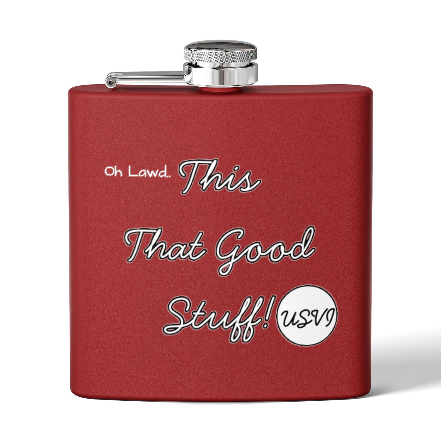 "Oh Lawd This That Good Stuff!" W&W USVI Flask