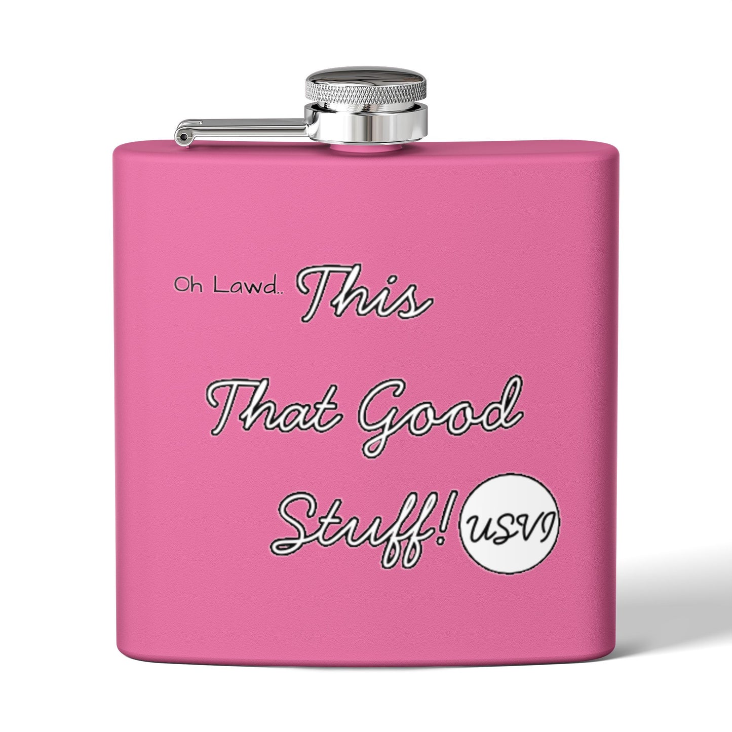 "Oh Lawd This That Good Stuff!" W&W USVI Flask