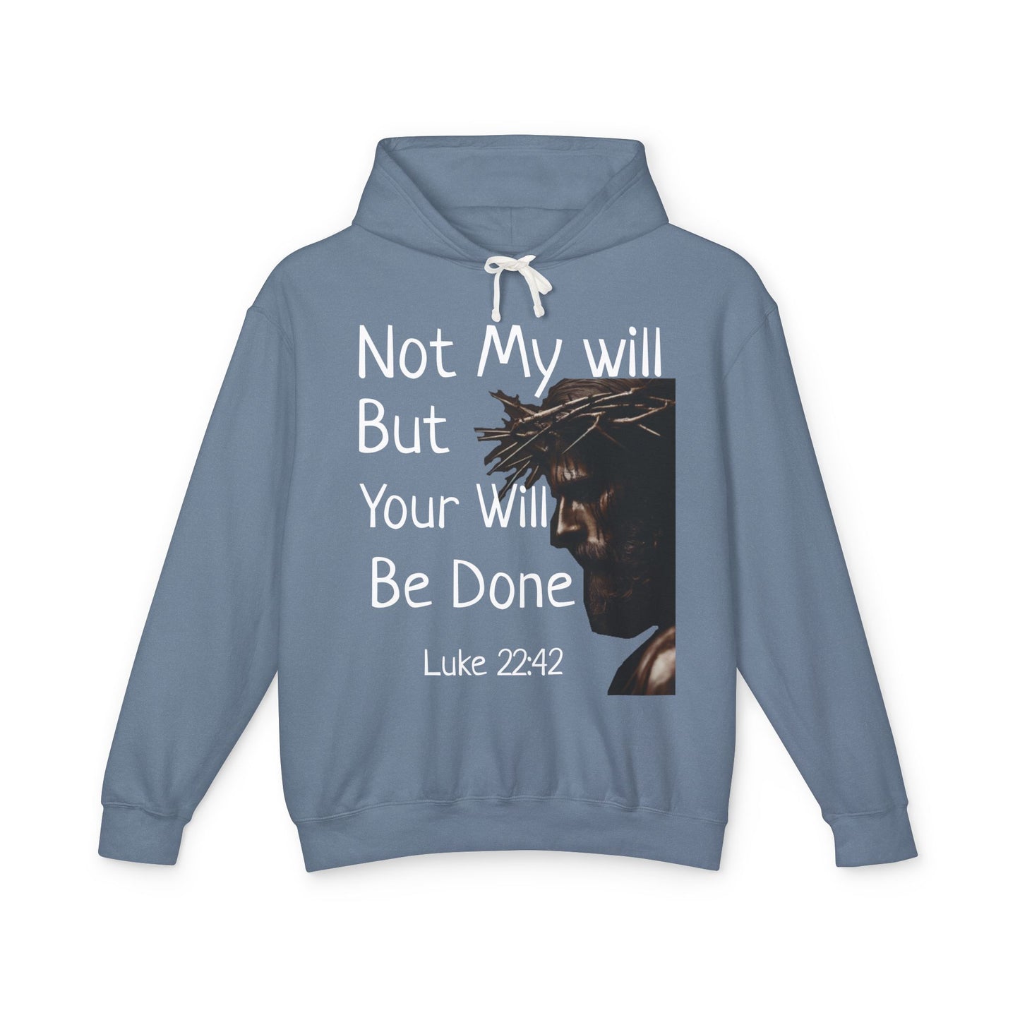 Christian Hoodie "Luke 22:42" with john 3:16 on the back, W&W product line