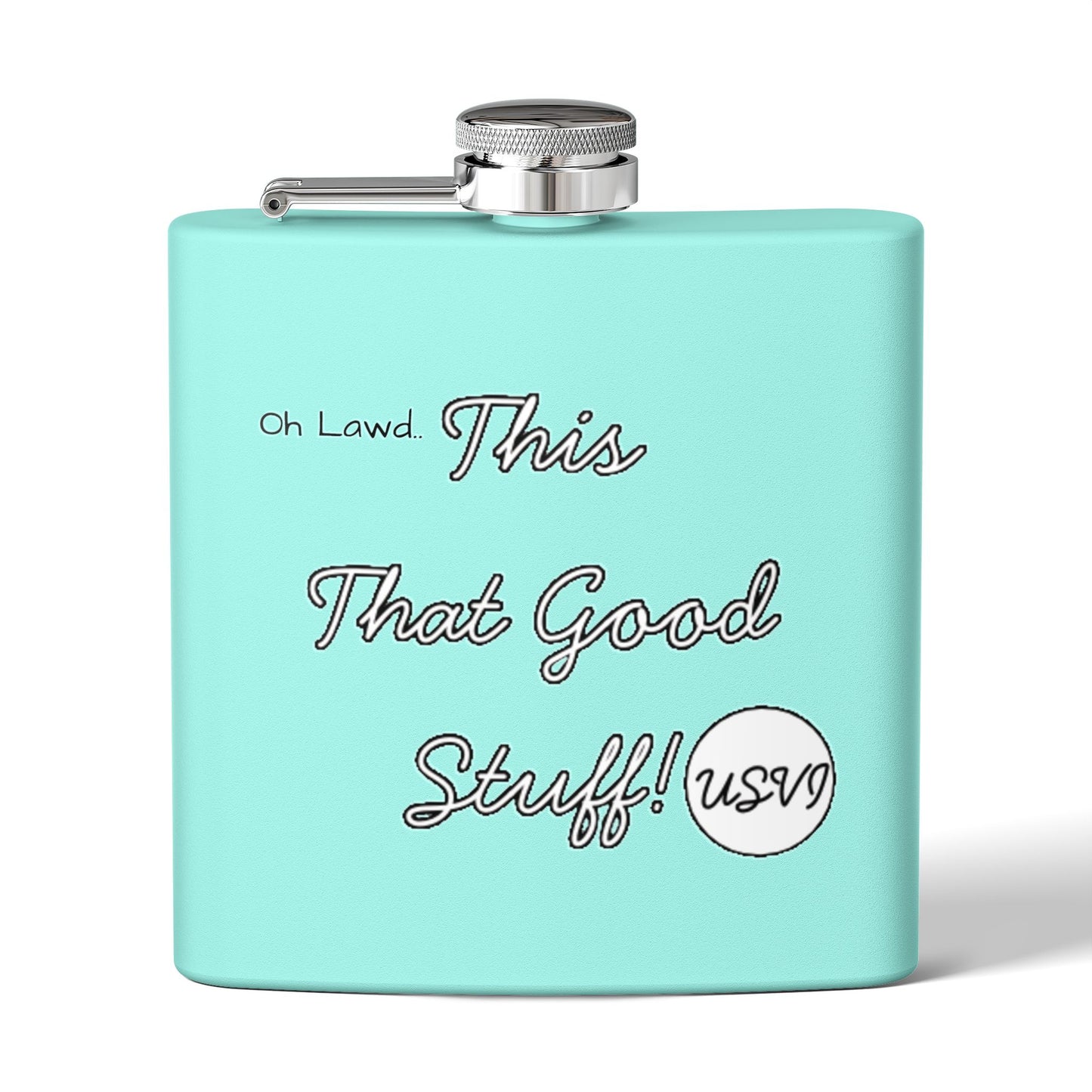 "Oh Lawd This That Good Stuff!" W&W USVI Flask